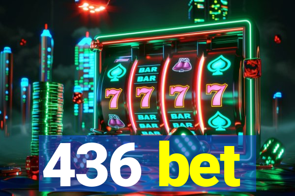 436 bet